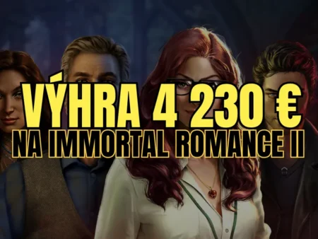 Grand Mondial Rozdáva Veľké Výhry! Hráč H.K. Vyhral 4 230€ na Immortal Romance II